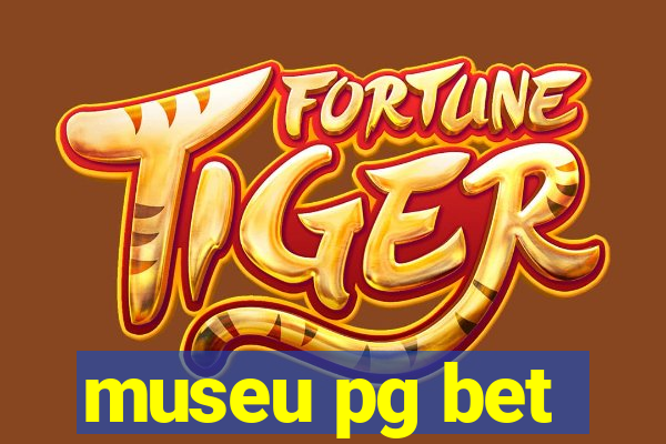 museu pg bet